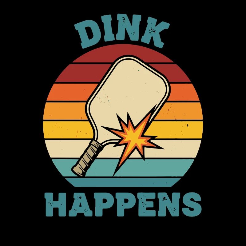 Pickleball Funny Player Dink Happens Love