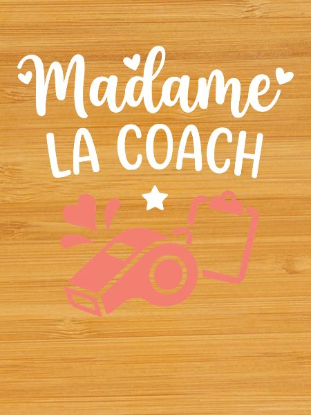 Madame La Coach