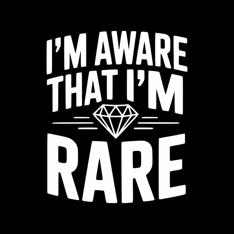 Mir ist bewusst, dass ich selten bin