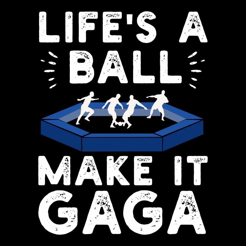 Life's a Ball Make It Gaga