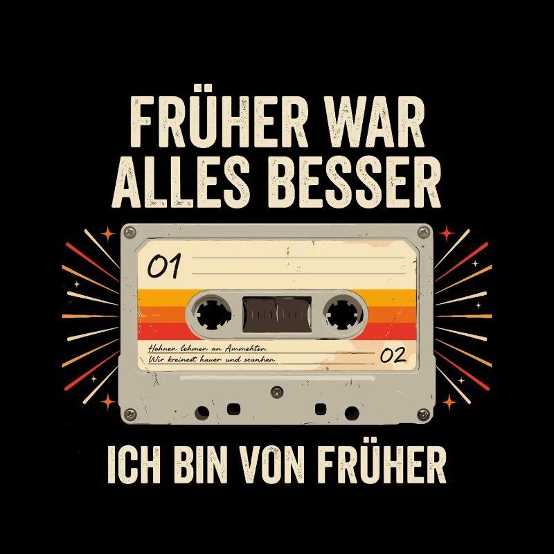 Früher War Alles Besser Ich Bin Von Früher Retro