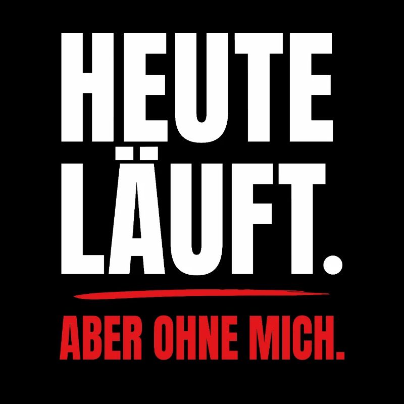 Heute läuft – aber ohne mich