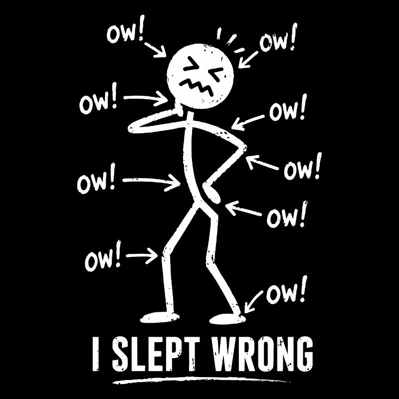 I Slept Wrong Schmerz Humor Design