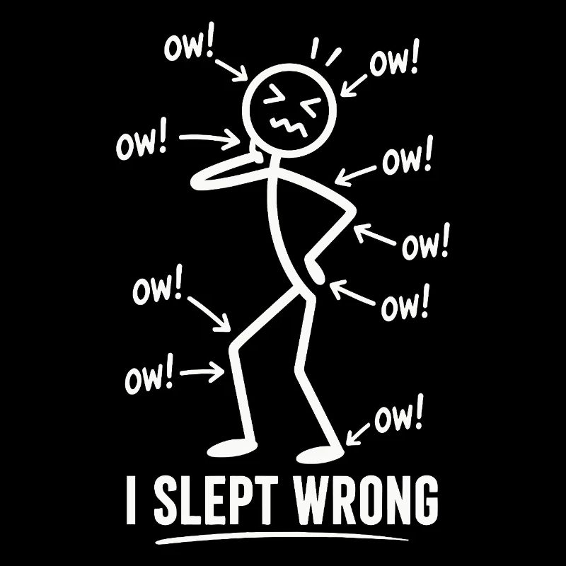 I Slept Wrong Pain Humor Design