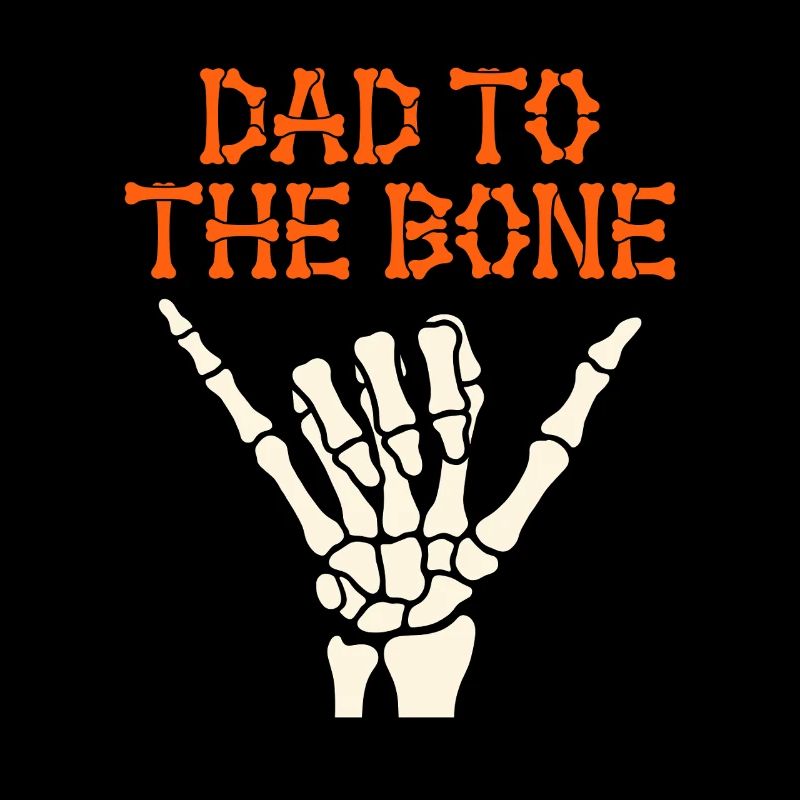 Halloween Dad To The Bone Skeleton Hand Fun Papa