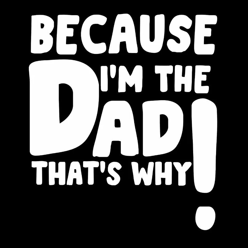 Parce que je suis le papa, c’est pour ça que le drôle de père cadeau