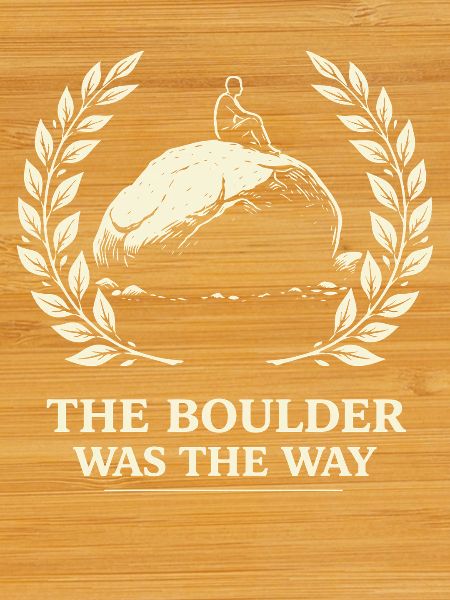 The Boulder Was The Way