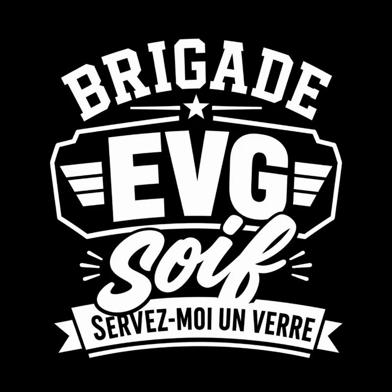 Brigade EVG Soif Servez-moi un Verre - Mariage