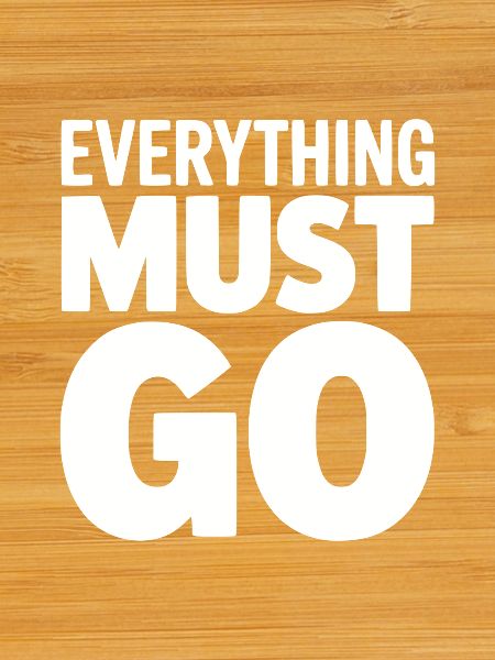 Everything Must Go