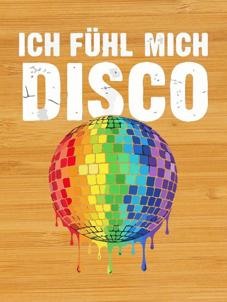 Ich fühl mich Disco