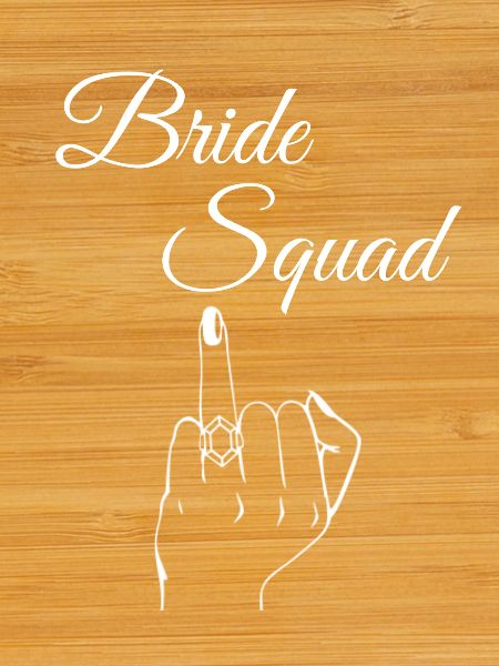 Bride Squad Wedding Bachelorette