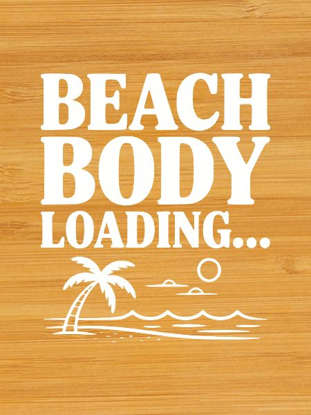Beach Body Loading...