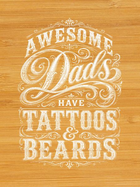 Fathers with tattoos and beards