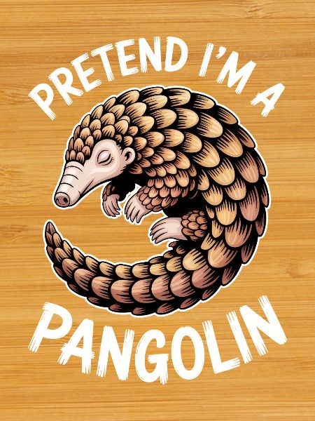 Pangolin Sayings Pine Cone Gift