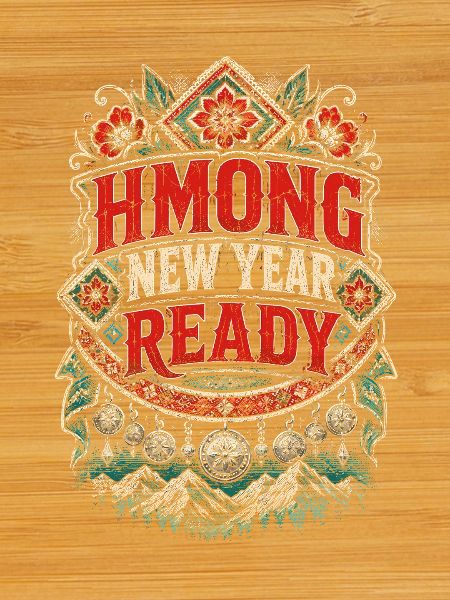 Hmong New Year Ready