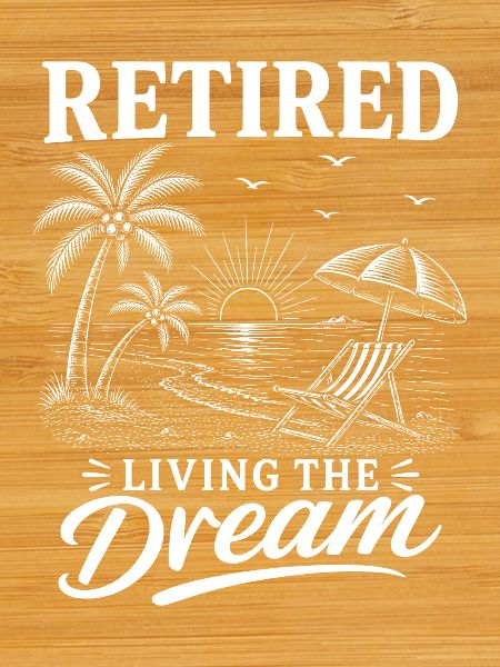 Retired Living The Dream