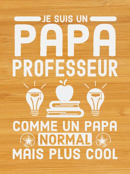 Papa professeur 2