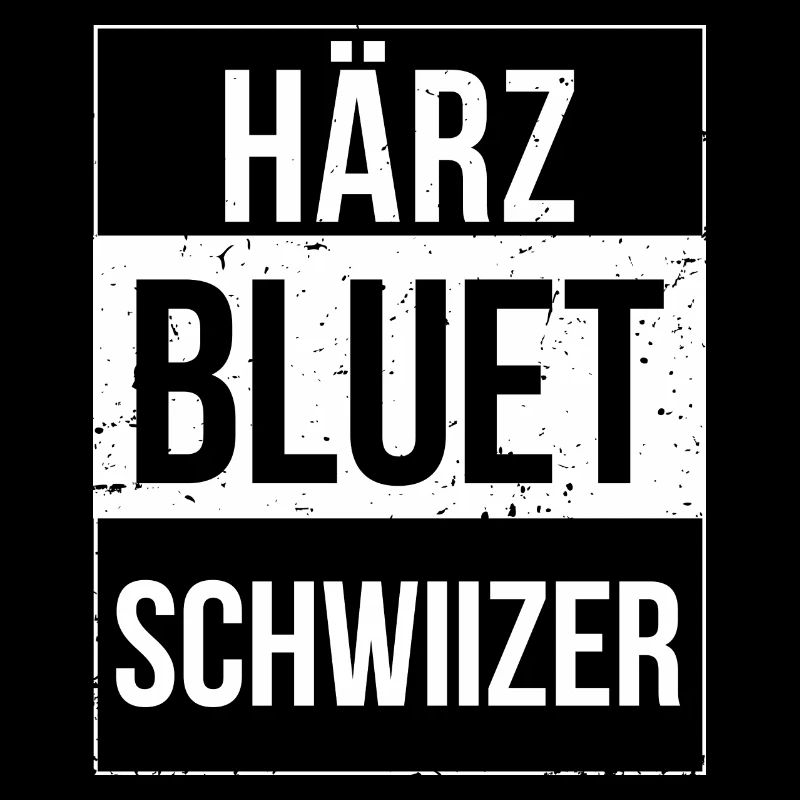 Härzbluetschwiizer Schwiizer Schweizer
