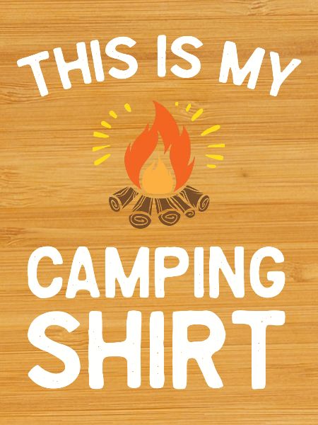 This is My Camping Shirt