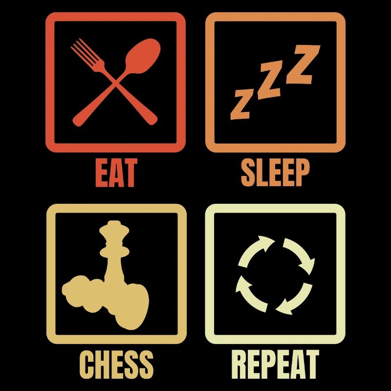 Eat Sleep Chess Repeat