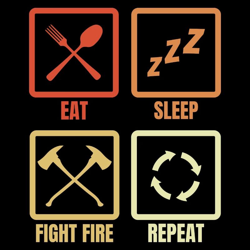 Manger, dormir, combattre le feu