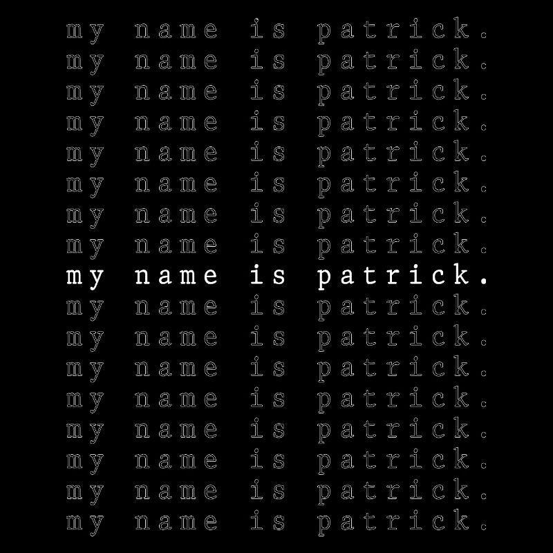 My name is Patrick