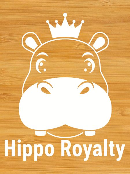 Hippo Royalty Hippo King Saying