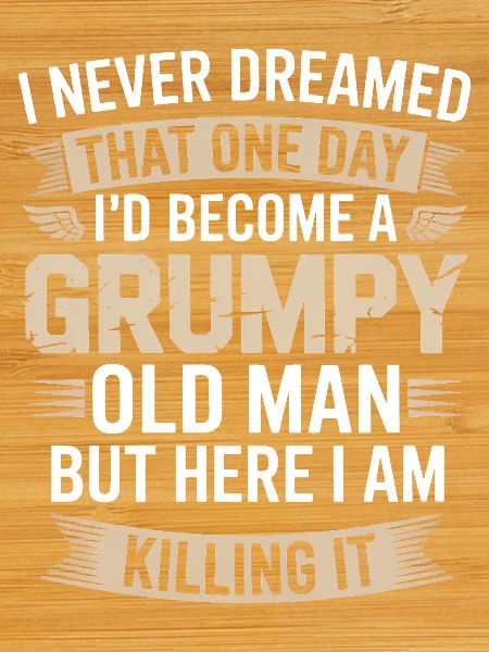 Grumpy Old Man: Es töten