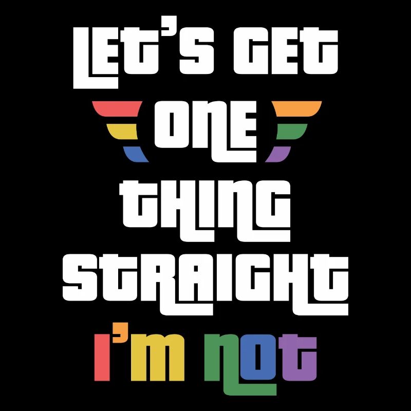 LGBTQ Pride Month - Let's Get One Thing Straight.