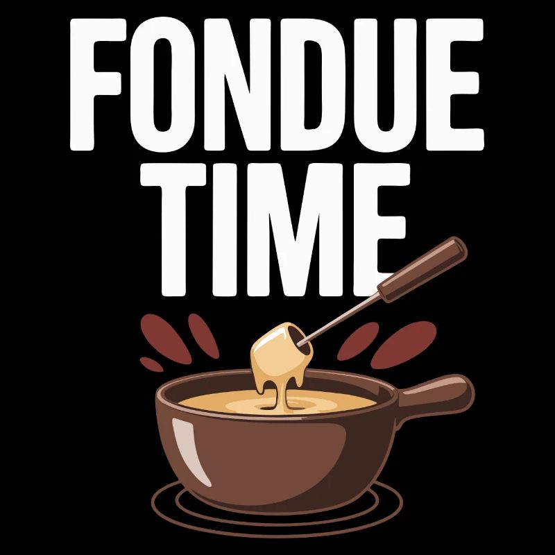 Fondue Time Fromage Fondue Lover Fun Design