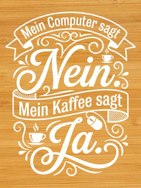 Kaffee gegen Computer Zitat