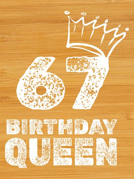 Birthday 67