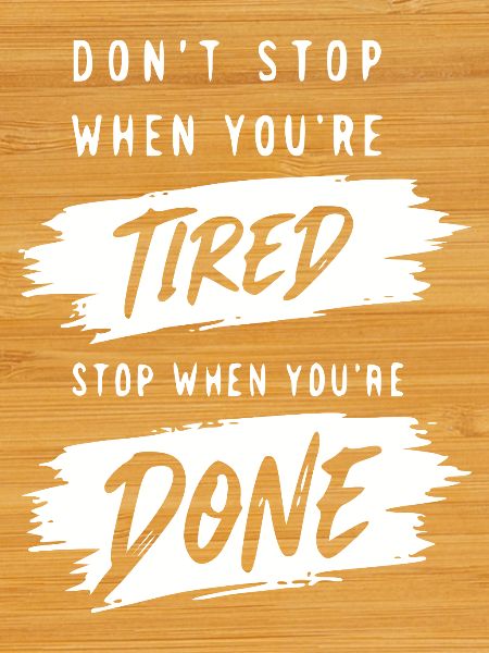 Don't stop until done