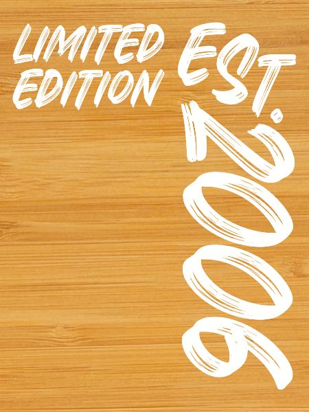 Édition limitée est. 2006