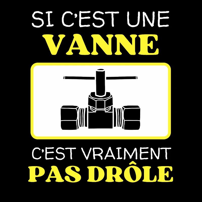 Une Vanne Pas Drôle