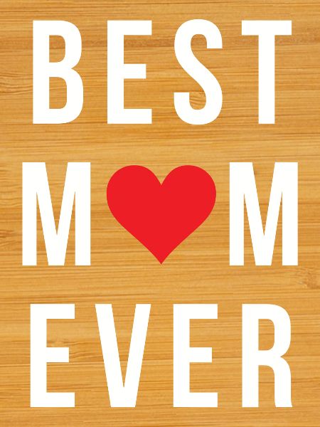 Best Mom Ever