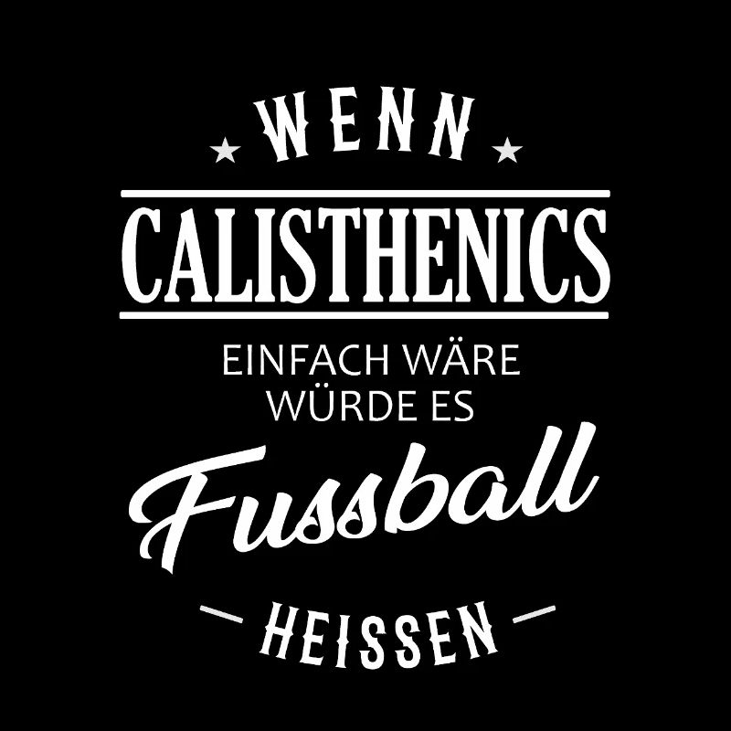 Wenn Calisthenics einfach wäre