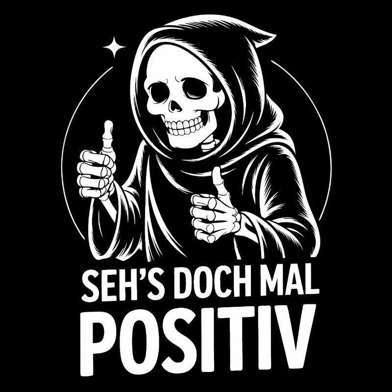 Seh's Doch Mal Positiv Grim Reaper