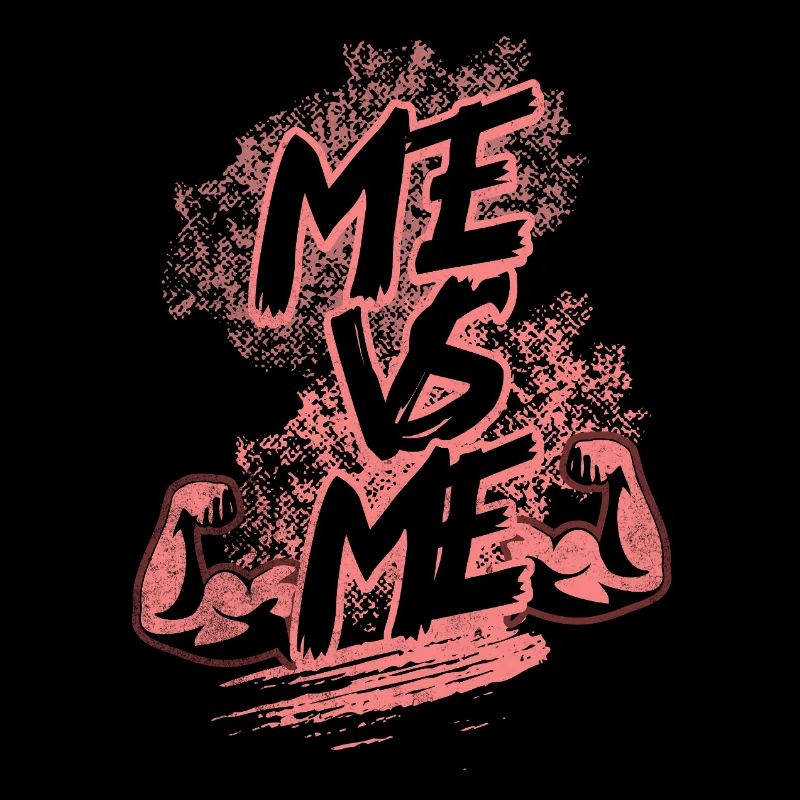Me VS Me