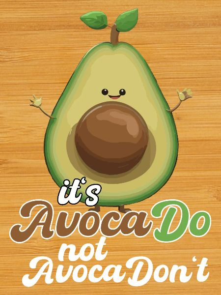 Avocado Funny Positive Optimism Gift