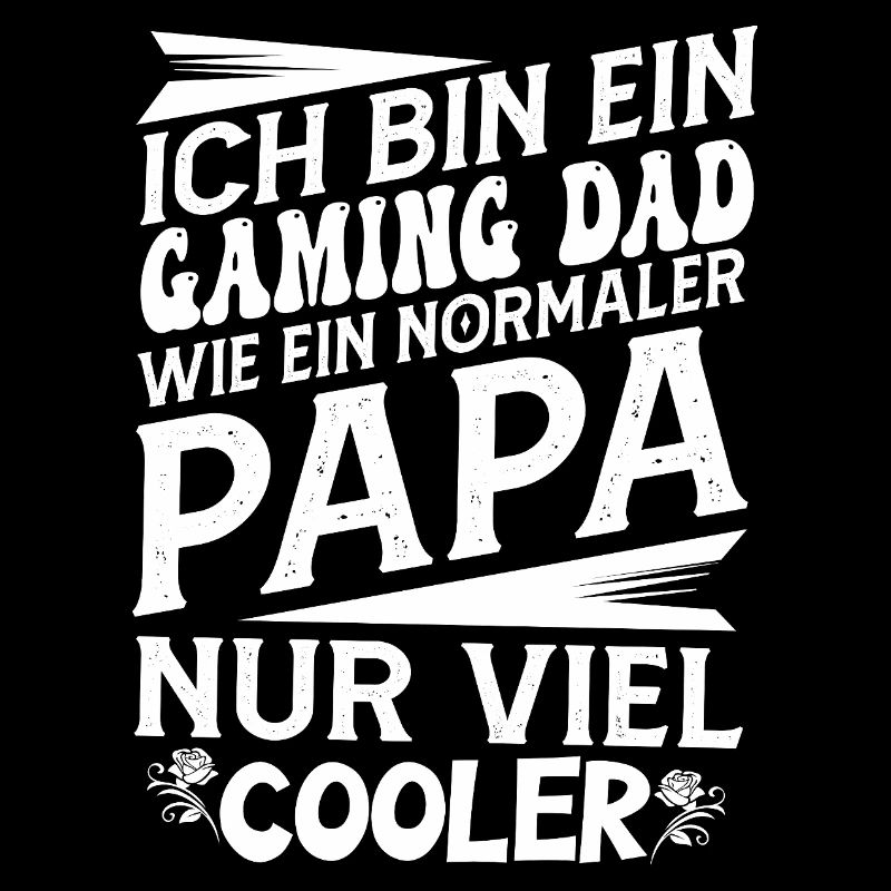 Gaming Dad Spruch 