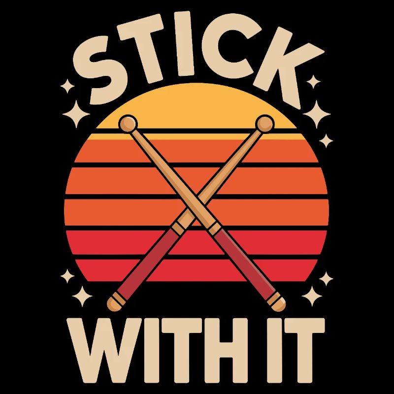 Stick With It Drummer Saying Retro