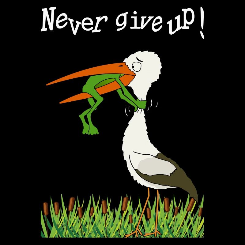 Never give up!