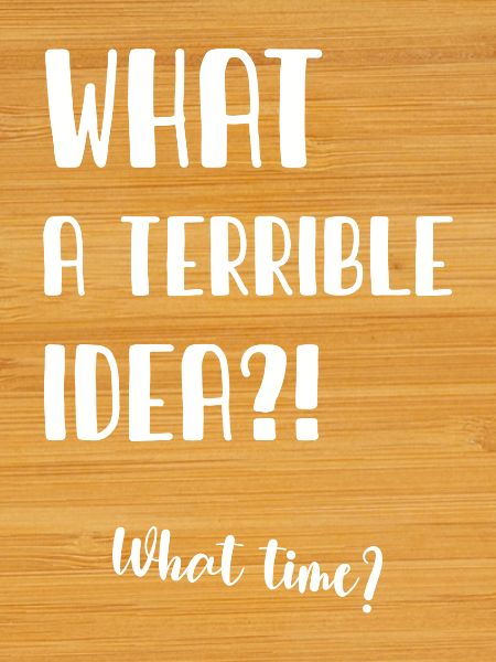 What a terrible idea