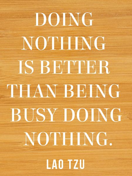 Doing Nothing: Lao Tzu Quote