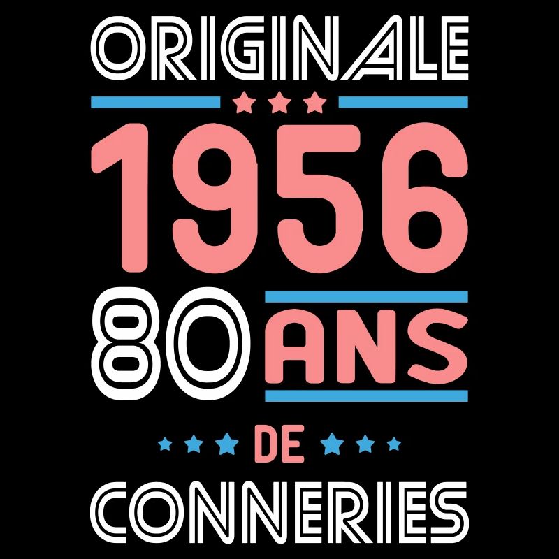 Originale – 1956 – 70 ans de conneries