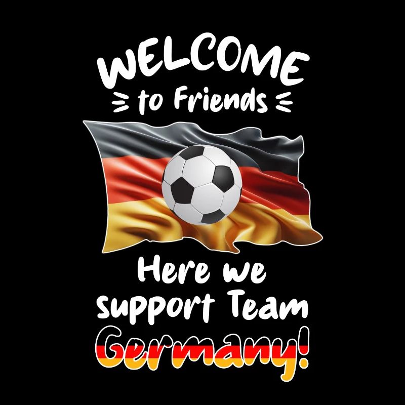 Willkommen Freunde - Wir supporten unser Team GER.