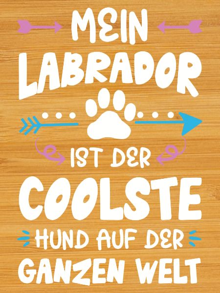 Labrador dog saying