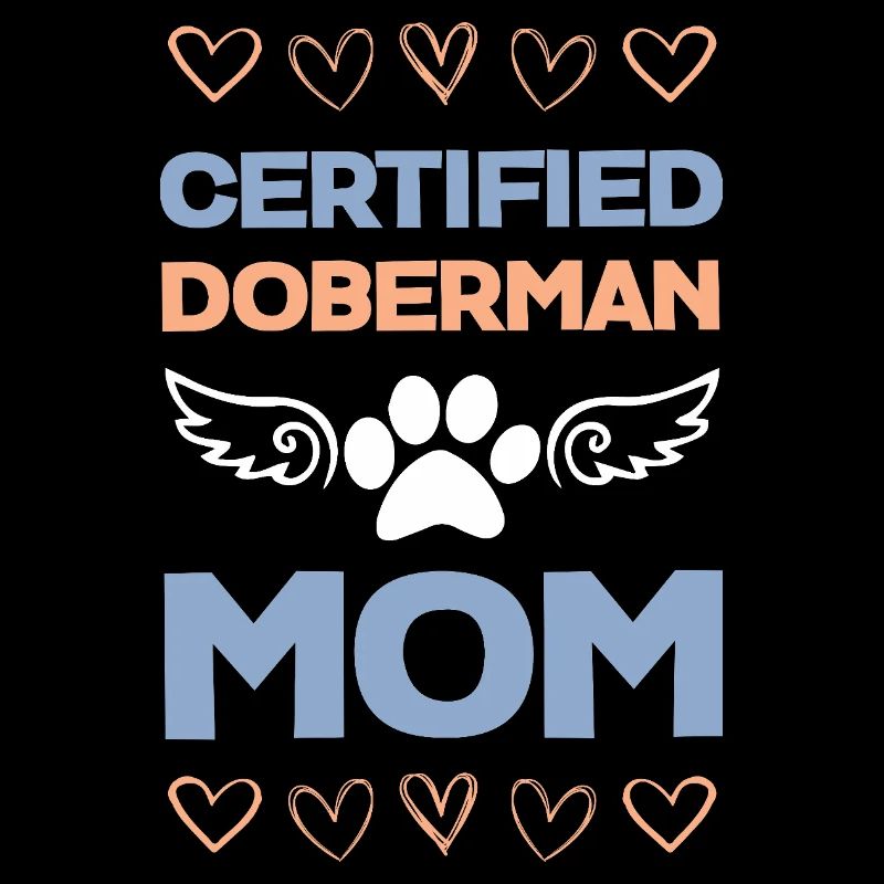 Doberman Mom Certified