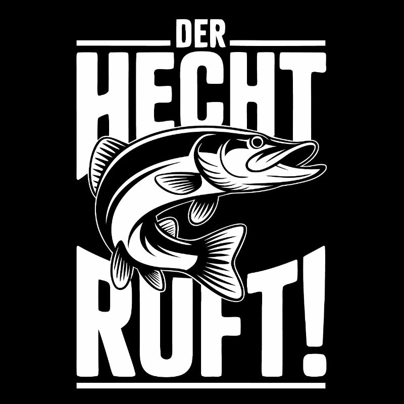 Der Hecht ruft!